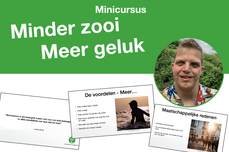 Minder zooi, meer geluk